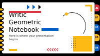 Writic Geometric Notebook XL by Slidesgo.pptx